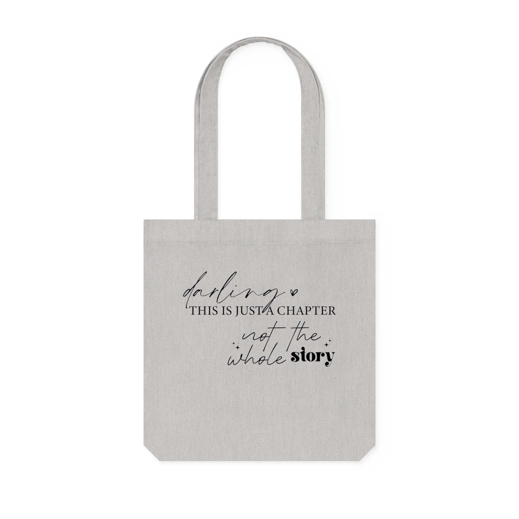 Darling This is Just a Chapter, Organic Tote, Printed