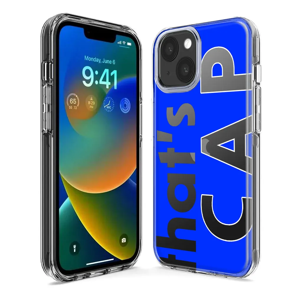 For Apple iPhone 14 Pro Max Blue Clear Funny Text Quote That's Cap Design Hybrid Protective Phone Case Cover