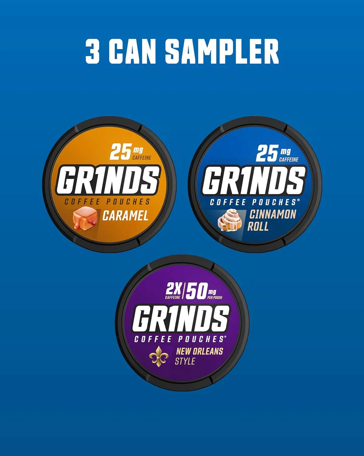 Grinds Coffee Pouches | New 3 Can Sampler | Caramel, New Orleans, Cinnamon Roll | 1 Pouch eq. 1/4 Cup of Coffee (New 3 Can Sampler Pack)
