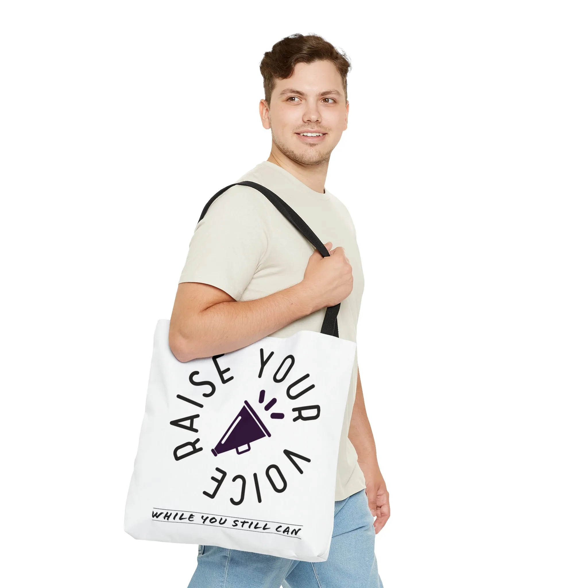 Raise your Voice, While You Still Can Tote Bag